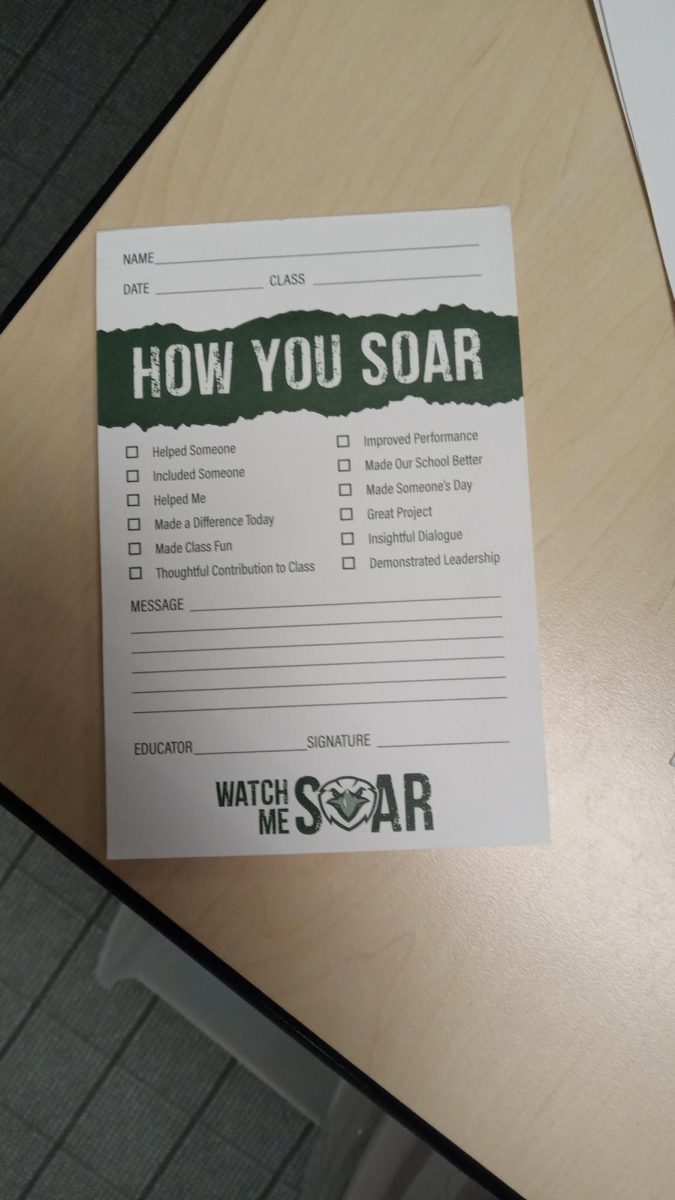 Soar cards are one of the tactics the high school has used to honor students for good deeds.  